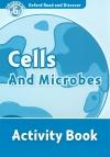 Cells and Microbes (Read And Discover 6) Activity Book