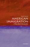 American Immigration (Very Short Introduction - 274)