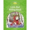 Classic Tales 2Nd Ed: Little Red Riding Hood (3)