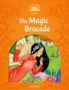 Classic Tales 2Nd Ed. The Magic Brocade (5)