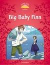 Classic Tales 2Nd Ed: Big Baby Finn (2)