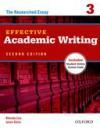 Effective Academic Writing 3: The Essay * 2Nd Ed. 2013