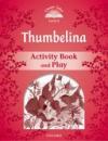 Classic Tales 2Nd Ed: Thumbelina (2) Activity Book