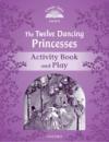Classic Tales 2Nd Ed: Twelve Dancing Princesses (4) AB