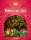 Classic Tales 2Nd Ed: Rainforest Boy (2)