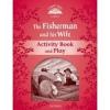 Classic Tales 2Nd Ed: The Fisherman and His Wife Activity Bo