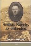 András Károly, Az Önkéntes (Isonzó 1916-1918)