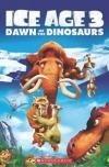 Ice Age 3:Dawn of The Dinosaurus + Cd - Level 3 (Sch)