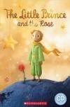 The Little Prince and The Rose Cd (Sch)