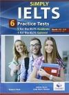 Simply Ielts, 6 Practice Tests: 5 Academic + 1 General B1-B2