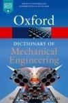Oxford Dictionary of Mechanical Engineering (Pb) 2E*