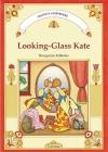 Looking-Glass Kate