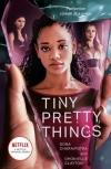 Tiny Pretty Things(Tv Tie Edition)