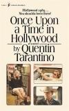 Once Upon A Time In Hollywood - A Novel By Quentin Tarantino