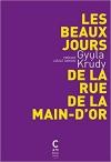 Les Beaux Jours De La Rue De La Main-D'or (Francia) Aranykéz