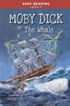 Moby Dick Or The Whale (Easy Reading Level 5)
