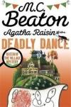Agatha Raisin (15) and The Deadly Dance