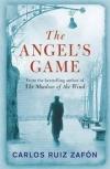 The Angel's Game : The Cemetery of Forgotten Books 2