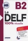 Le Delf 100% Reussite : Livre B2 & Cd Mp3