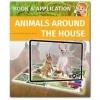 Animals Around The House - Multilearn Books