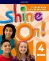 Shine On! Level 4 Studentsbook + Extra Practice