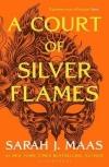 A Court of Silver Flames (A Court Of Thorns and Roses 5.)
