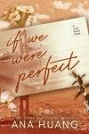 If We Were Perfect ( If Love Series, Book 4)