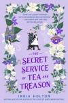 The Secret Service of Tea and Treason (Dangerous Damsels 3.)