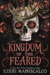 Kingdom of The Feared (Kingdom Of The Wicked Series, Book 3)