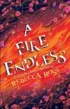 A Fire Endless (Elements of Cadence Series, Book 2)