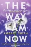 The Way I Am Now (The Way I Used To Be, Book 2)