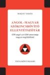 Angol - Magyar Szókincsbővítő Ellentétszótár