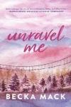 Unravel Me (Playing For Keeps Series, Book 3)