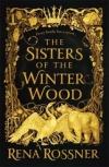 Sisters of The Winter Wood (Pb)