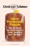 Ultra-Processed People: Why Do We All Eat Stuff That Isn't..