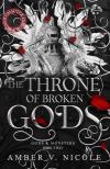 The Throne of Broken Gods (Gods & Monsters Series, Book 2)