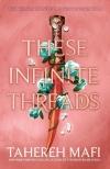 These Infinite Threads (This Woven Kingdom Series, Book 2)