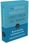 The Stress Reduction Card Deck For Teens:52 Essential Skills