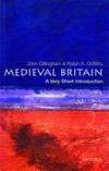 Medieval Britain (Very Short Introduction - 19)