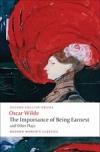 The Importance of Being Earnest and Other Plays (Owc)*(2008)