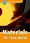 Materilas To Products (Read and Discover 5) Book+Cd Pack