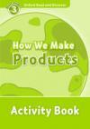 How We Make Products (Read and Discover 3) Activity Book