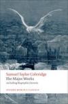 The Major Works - Samuel Taylor Coleridge (Owc) *2008