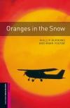 Oranges In The Snow - Obw Library Starters * 3E