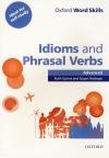 Oxford Word Skills: Idioms/Phrasal Verbs Advanced With Key