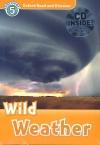 Wild Weather (Read and Discover 5) Book+Cd Pack