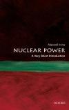 Nuclear Power (Very Short Introduction - 268)
