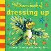 Wilbur's Book of Dressing Up