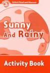 Sunny and Rainy (Read And Discover 2) Activity Book