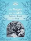 Classic Tales 2Nd Ed: The Magpie and Milk (1) Activity Book